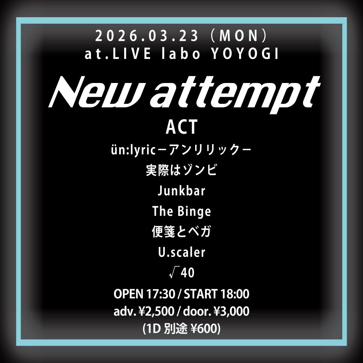 [LIVE情報]

3/23(月) LIVE labo YOYOGI
「New attempt」

Open/17:30 Start/18:00
前売/2,500 当日/3,000(+1D600)

ün:lyric-アンリリック-
2ヶ月ぶりのライブは
久々のブッキングライブになります！
出番はトリの21:35〜
4人編成でのライブとなります。
最高の夜をあなたと、お待ちしてます！