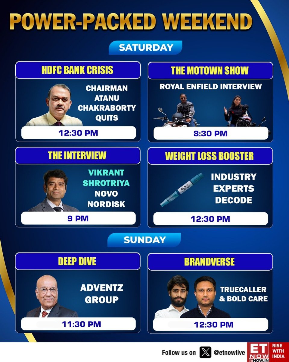 Power-packed weekend lineup on ET NOW 💥

From HDFC Bank developments to insights from Royal Enfield and Novo Nordisk — plus deep dives into Adventz Group and brand stories featuring Truecaller &amp; Bold Care

Stay tuned for sharp conversations, big stories &amp; market-moving insights