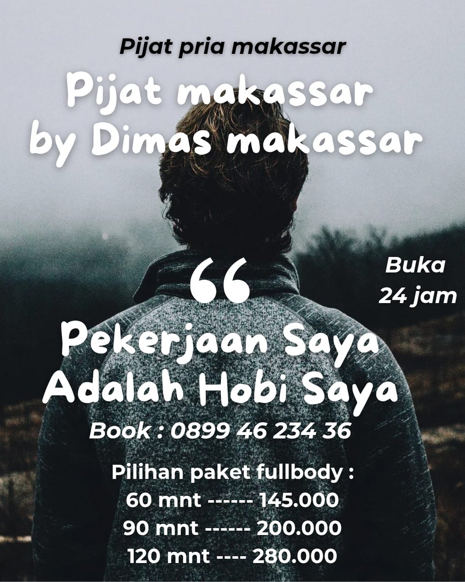 maakassar's tweet photo. Pijat tradisional fullbody
Untuk capek² dan pegal
Khusus area makasar
Langsung DM ke 08994623436
#pijatmakassar
#pijatpriamakassar
#fyp
#foryourpage
#foryou https://t.co/j0T0r27NXj