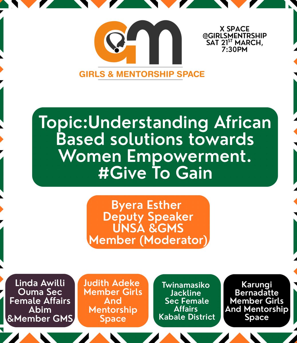 GirlsMentrship's tweet image. Tonight on our Girls and Mentorship Space  X Spaces 7:30pm
We discuss #GiveToGain
Topic: Understanding African Based Solutions towards Women Empowerment. 

Joining us is Judith Adeke, Twinamasiko Jackline,Linda Awilli Ouma and Karungi Bernadette 

Don’t miss.