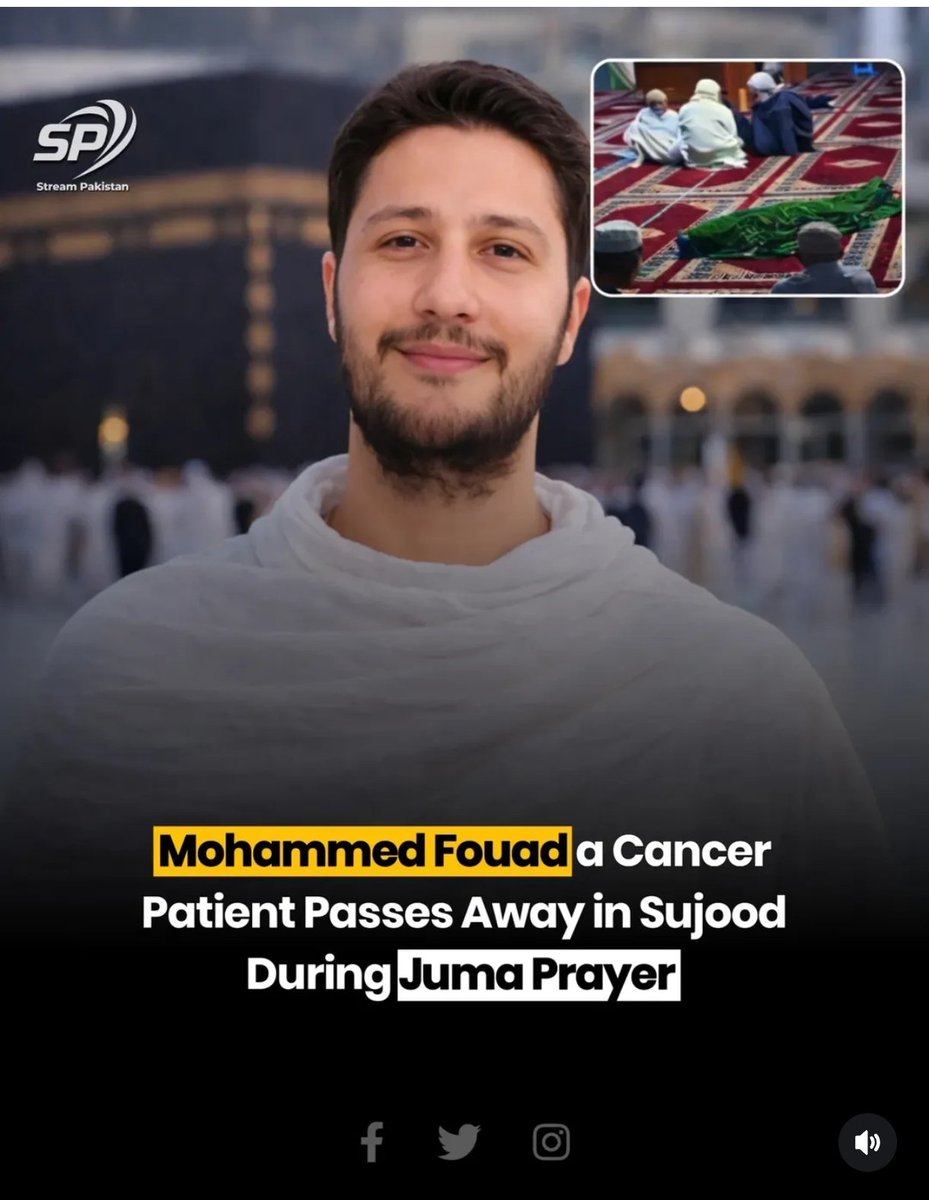 In early 2026, Mohamed Fouad Abdel Hay, a cancer patient from Egypt, passed away while in Sujud (prostration) during Friday (Jumu'ah) prayer at the Qadous Mosque in El Mahalla El Kubra.

His passing has been widely shared across social media as a "blessed ending" or Husn