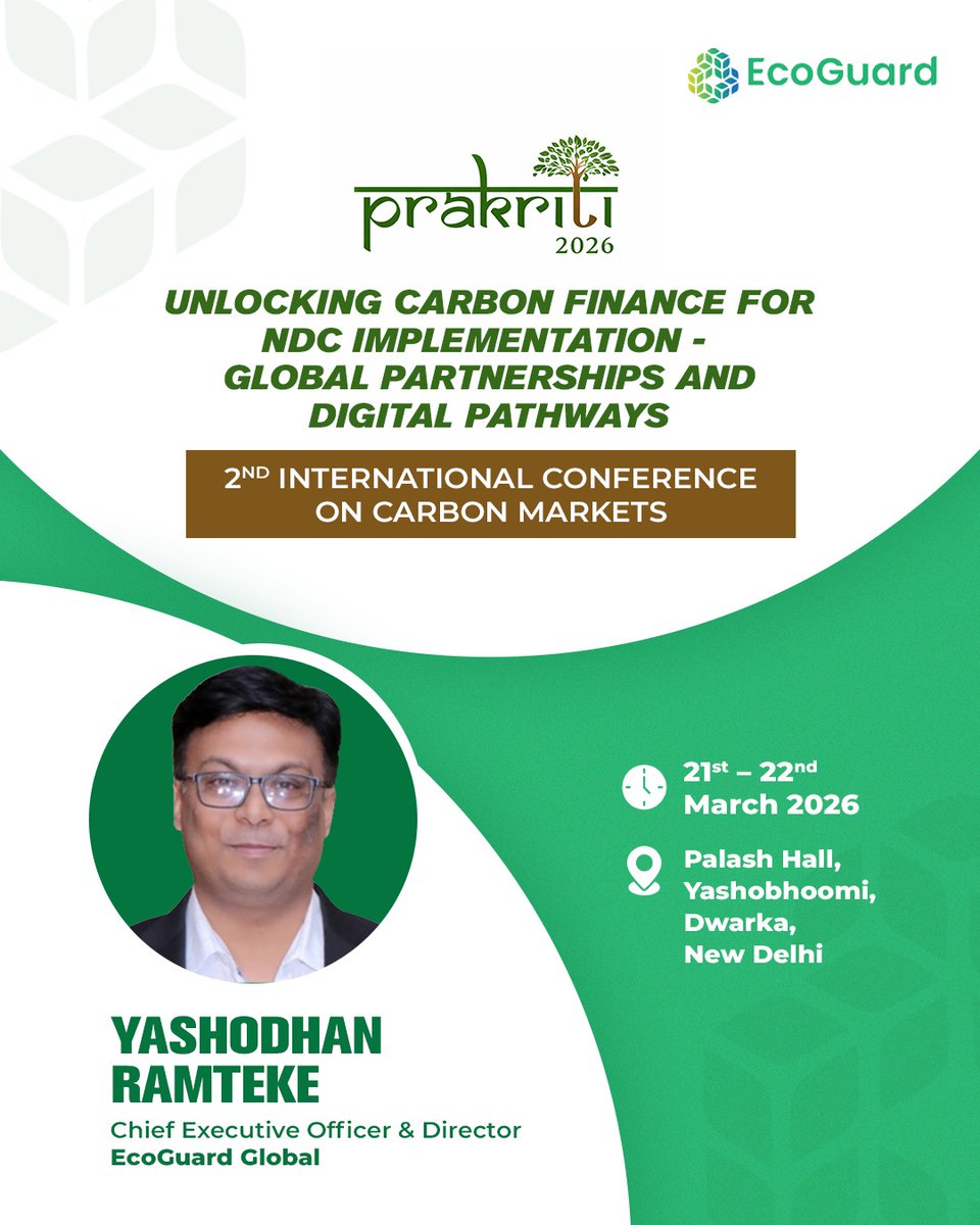 Ecoguardglobal's tweet photo. Global momentum is driving the need for scalable carbon markets. At PRAKRITI 2026 by BEE, EcoGuard Global CEO, Yashodhan Ramteke, will speak on unlocking carbon finance through global partnerships and digital pathways to advance NDCs.
#Prakriti2026 https://t.co/5PSx8XObra