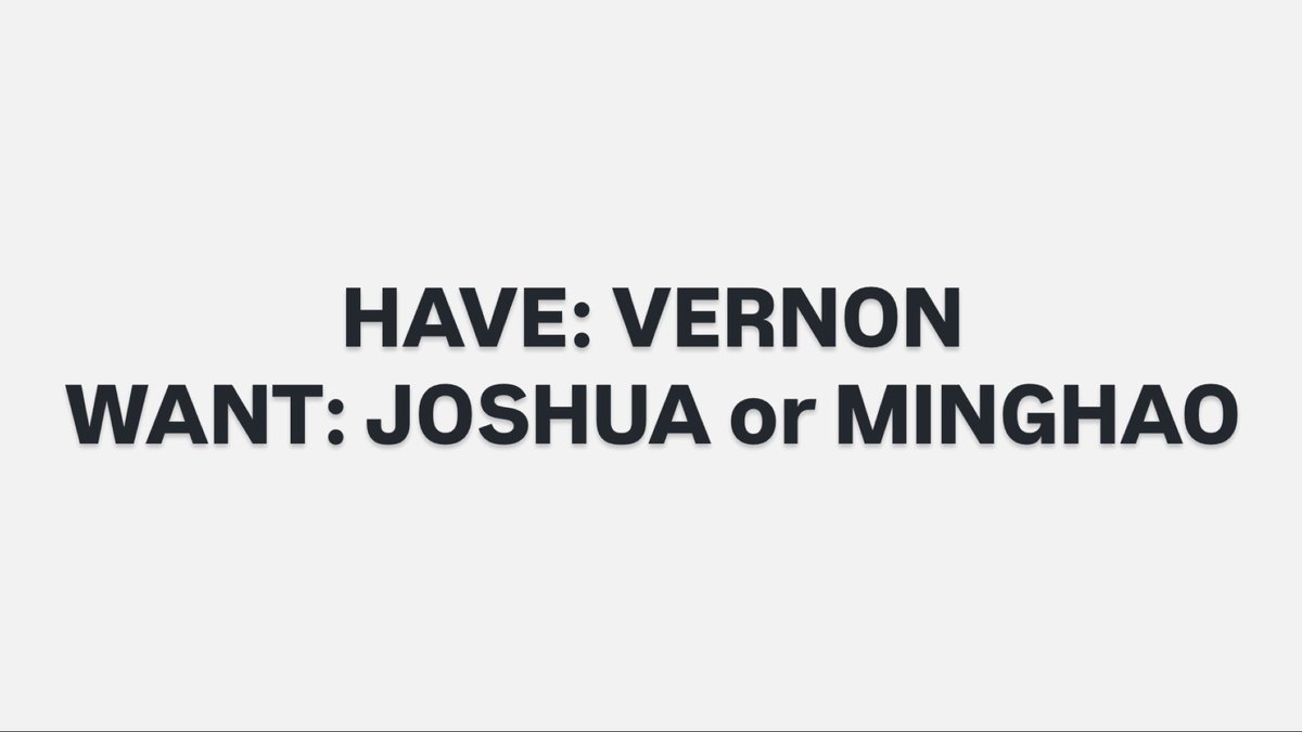 wtt for trade
have: vernon
want: joshua or minghao 

#SEVENTEEN_NEW_IN_BULACAN
