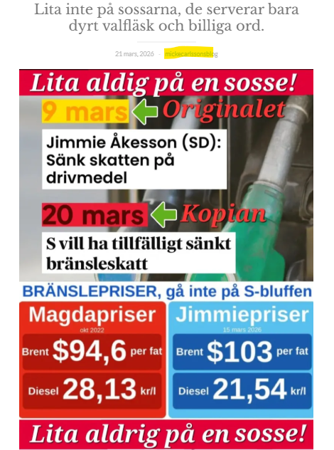 Ju närmare valdagen vi kommer desto snabbare kopierar sossarna SD:s förslag.

Om trenden fortsätter kommer sossarna snart presentera SD:s förslag innan SD själva gör det.

Ett exempel är att NU vill sossarna sänka skatten på drivmedel, när de satt vid makten ville de ÖKA