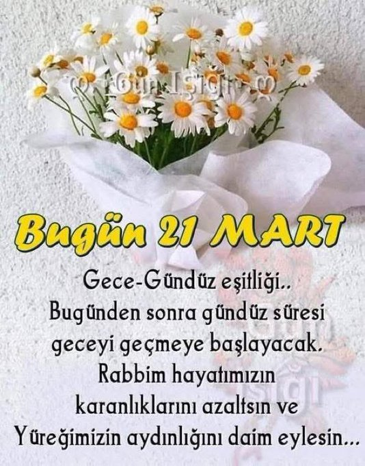 Dede38__'s tweet image. 21 MART
Newroz / Nevruz Bayramı
Dünya Şiir Günü
Dünya Irk Ayrımı İle Mücadele Günü
Dünya Down Sendromu Günü
Dünya Ağaç Günü
Dünya Ormancılık Günü
Dünya Renk Günü
KUTLU OLSUN
#Newroz
#21martdünyaşiirgünü 
Nevruz...
Ama biliyoruz ki,
Bahar mutlaka gelecek.
Ve hep birlikte duyacağız