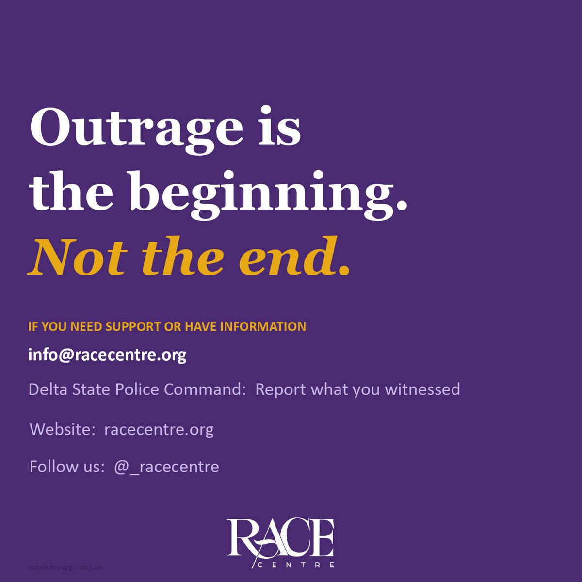 If you witnessed the incident or have relevant information, report to the Delta State Police Command.
For support or to share information with us, contact info@racecentre.org

Justice must never come at the cost of survivors’ dignity.