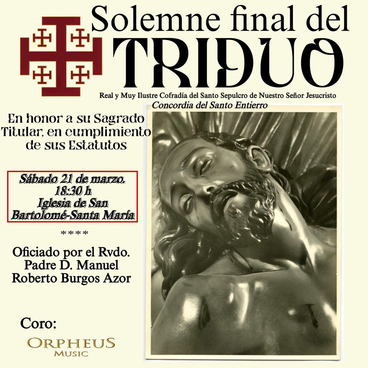 ESTA TARDE: 𝙏𝙀𝙍𝘾𝙀𝙍 𝘿𝙄́𝘼 𝘿𝙀𝙇 𝙏𝙍𝙄𝘿𝙐𝙊
🗓️Sábado, 21 de marzo . 🕡 18:30 h
⛪️San Bartolomé-Santa María
✝️ Oficia: nuestro Consiliario el Rvdo Padre Don Manuel Roberto Burgos Azor
🎼🎶 Coral Orpheus
#ConcordiaDelSantoEntierro