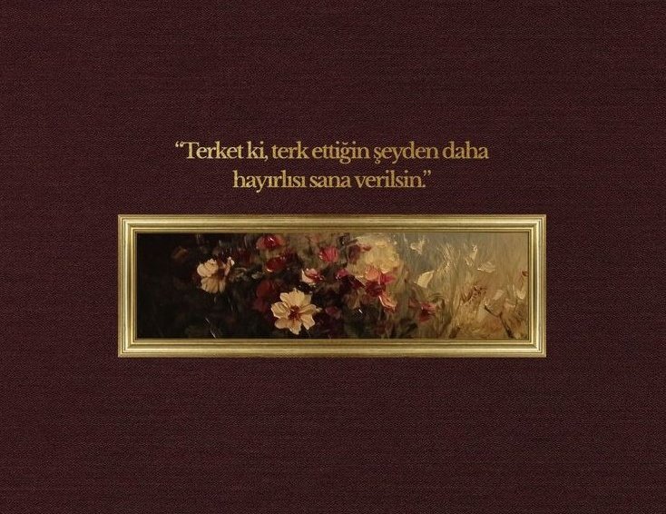 Rızâ için bırakılan, rahmetle geri döner.