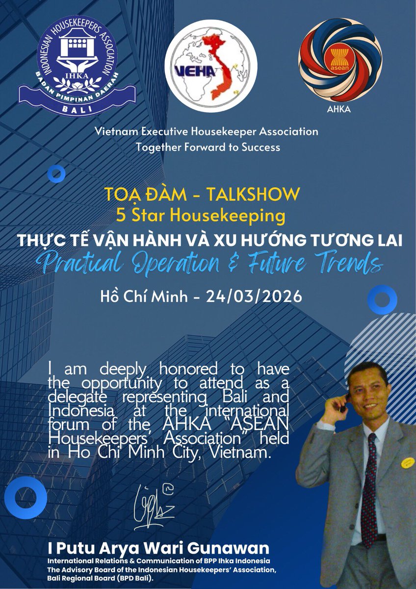warigunawan's tweet photo. I am deeply honored and proud to have the opportunity to attend as a delegate representing Bali and Indonesia at the international forum of the ASEAN Housekeepers’ Association, held in Ho Chi Minh City, Vietnam, on March 24, 2026 https://t.co/NeADBv61dy