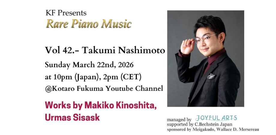 ━━━*＼NEWS／*━━━

福間洸太朗さんプロデュース
『レアピアノミュージックVol.42〜音と星屑は空に輝く〜』

3月22日夜22時からYouTubeで配信されます！みてね！

シサスク:銀河巡礼〜北の空（抜粋）
木下牧子:6つのフラグメント（全曲）

youtu.be/har5OwRy3Yc
━━━━━━━━━━━━━━