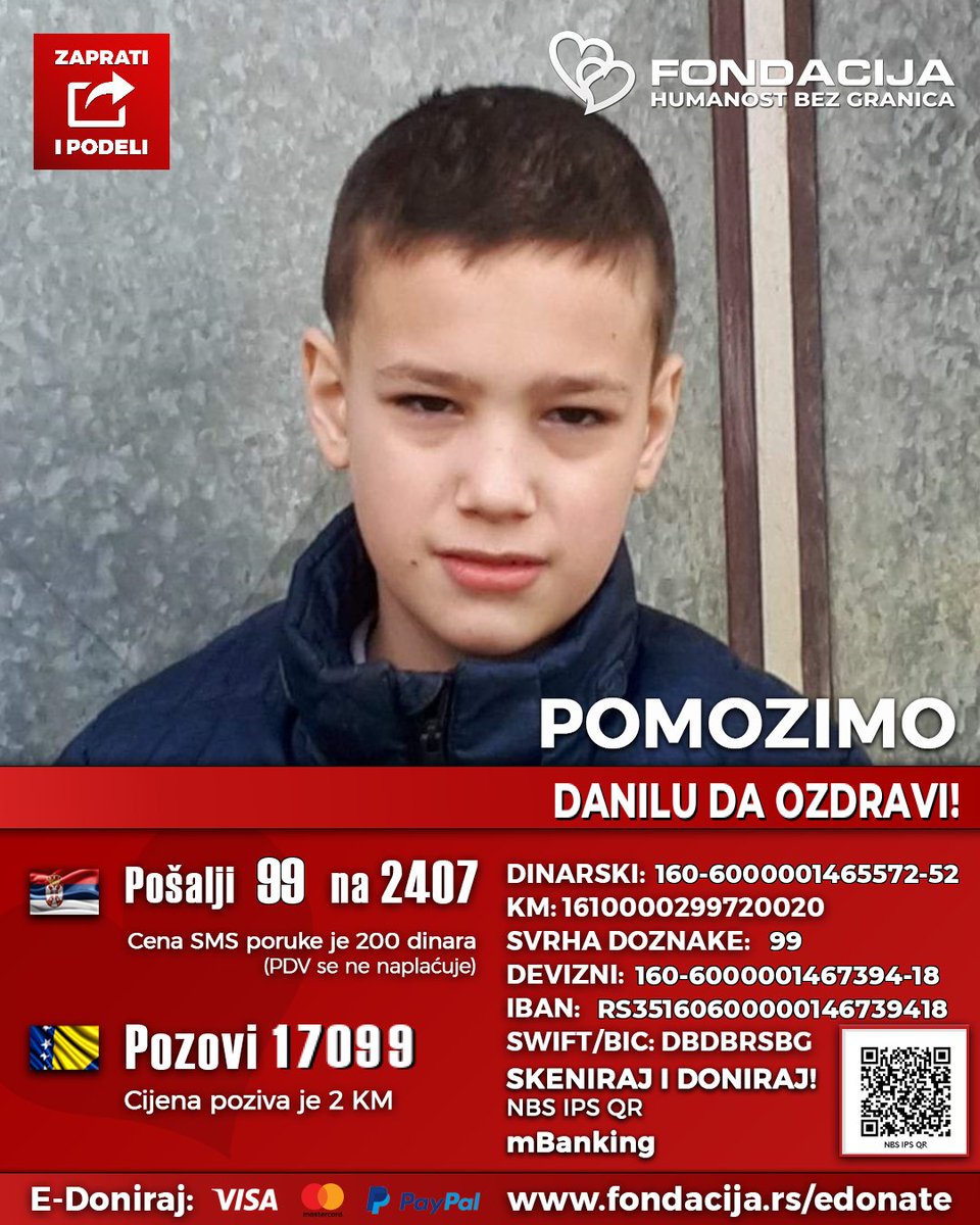 ZAPRATI NAŠ PROFIL, PODELI TVIT I POMOZI DECI!🙏
🇷🇸 SMS: 99 na 2407
🇧🇦 Pozovi: 17099

Danilo (2011.) boluje od autizma i teških upalnih bolesti. Nema razvijen govor, trpi bolove i nije samostalan. Leči se u inostranstvu, gde su već vidljiva poboljšanja, ali su roditelji iscrpeli