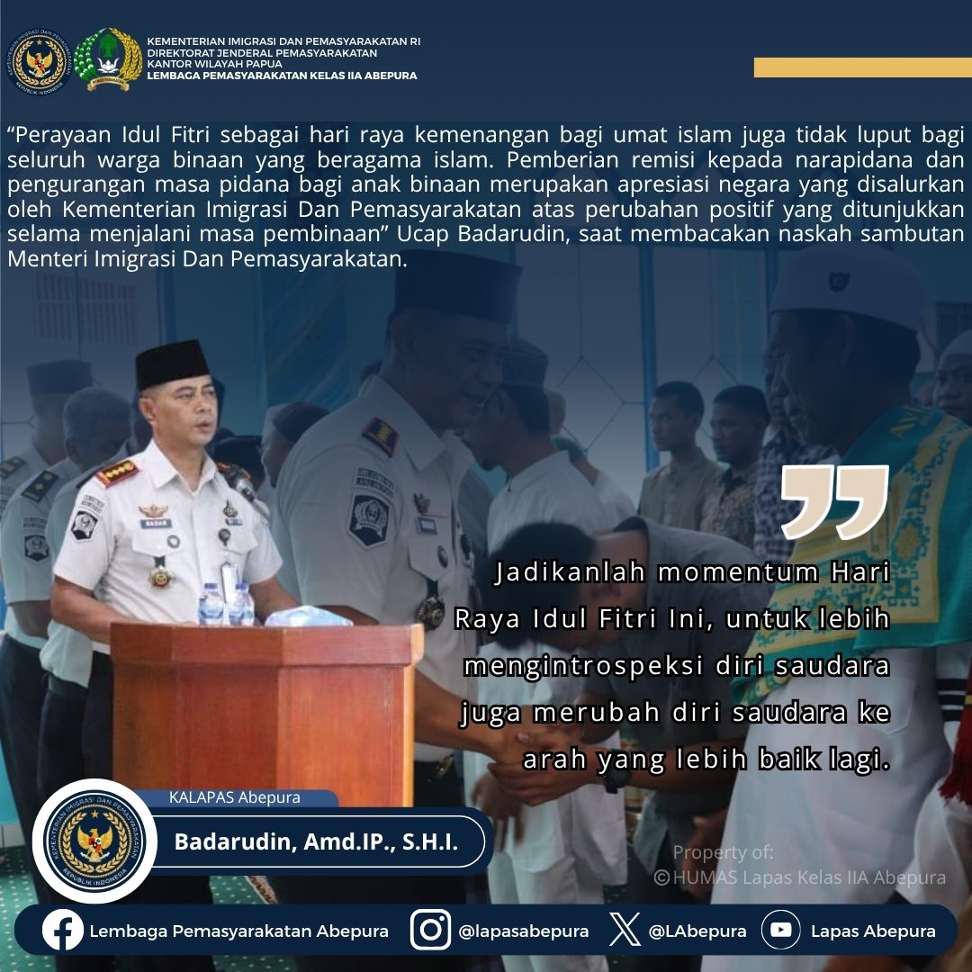 LAbepura's tweet image. Kado Lebaran Dari Negara:
76 orang Warga binaan lapas abepura mendapatkan remisi khusus, 1 orang langsung bebas. 
#kemenimipas 
#ditjenpas #guardandguide #infoimipas #ditjenpemasyarakatanpapua