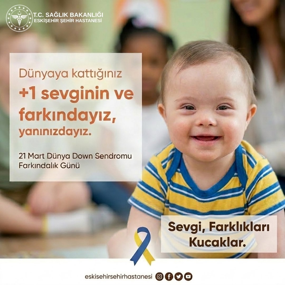 21 Mart Dünya Down Sendromu Farkındalık Günü