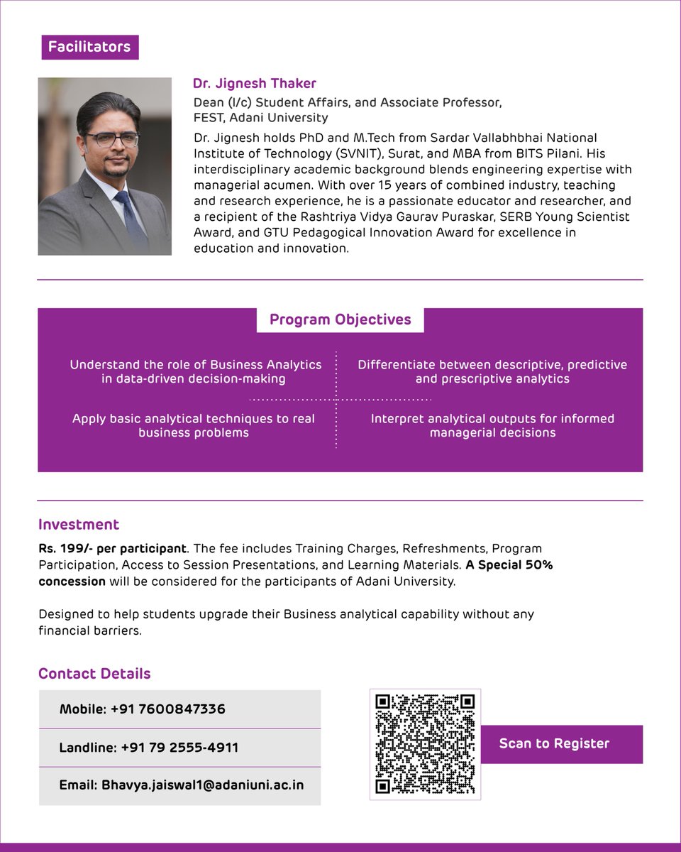 Build strong data‑driven skills with #BusinessAnalytics — covering key concepts, tools, and real‑world applications.

📅 04 April 2026 | 🕒 02:00 PM – 05:30 PM |📍 Adani University Campus

Learn to make smarter decisions with data.

Scan the QR code for more.

#AdaniUniversity