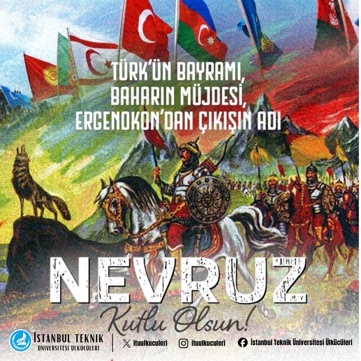 Körükle ateş yakalı,
Bakırdan dağı yıkalı,
Ergenekon'dan çıkalı,
Nevruz, TÜRK'ün bayramıdır!

Türk'ün Bayramı #Nevruz Kutlu Olsun!