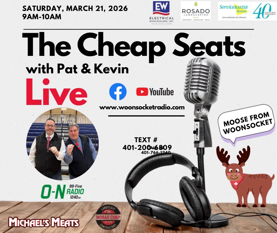 TheCheapSeatsRI's tweet photo. 🎙️ LIVE this morning at 9:00 — it’s The Cheap Seats with Pat & Kevin on Woonsocket Radio WOON AM & FM!

Call in at 📞 401-766-1240 and be part of Rhode Island’s only local Saturday morning sports talk show!

We’re covering everything you need to know from around RI and New England, including:
🏀 March Madness buzz and bracket talk
🏒 Bruins heating up
🏀 Celtics playoff push
⚾ Red Sox storylines as the season approaches

Jump in, join the conversation, and start your Saturday with us!

📻 99.5 FM | 1240 AM | Streaming online

#TheCheapSeats #RIradio #MarchMadness #BostonSports