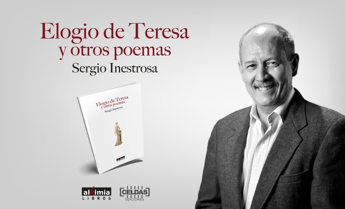 celdas_e's tweet photo. «Elogio de Teresa y otros poemas» de Sergio Inestrosa es un viaje íntimo y poético a través del amor, el deseo, la memoria y la pérdida. https://t.co/6eoazA8hLG