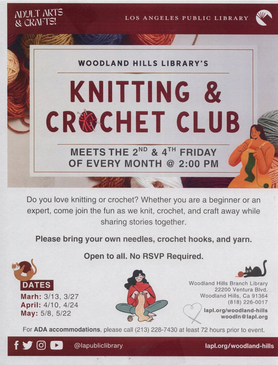 The next meeting our Knitting &amp; Crochet group is Friday, March 27th from 2 to 4pm. Bring your current project and enjoy the company of your fellow yarn enthusiasts. All experience levels welcome! #Knit #Crochet #LAPL #WoodlandHills