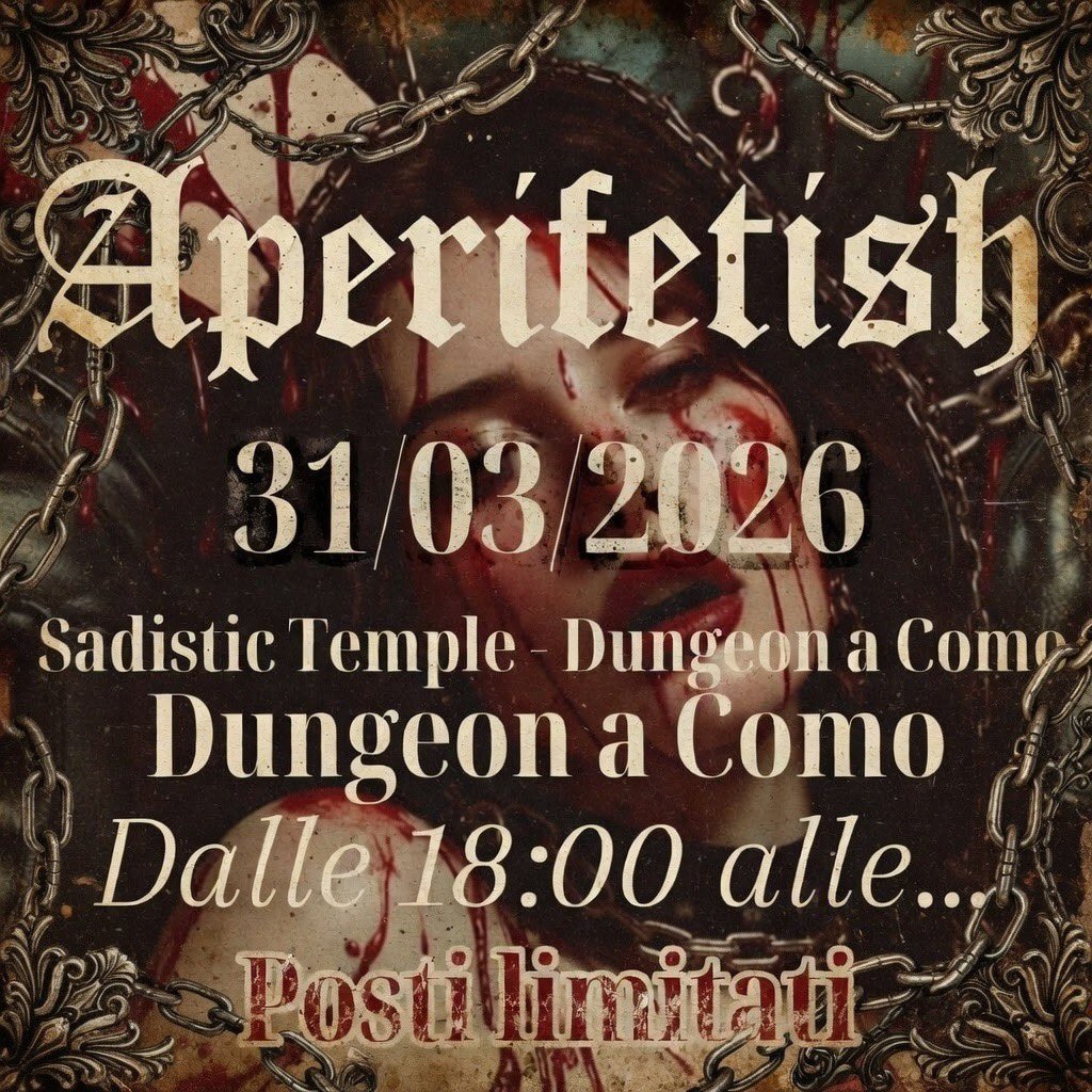 SadisticHoliday's tweet photo. 🔥 APERIFETISH È TORNATO! 😈
Il Dungeon di como  riapre le porte del piacere più hot del mese al @SadisticTemple 🔥
📆 Martedì 31 Marzo 2026
🕖 Dalle 18:00 alle 23:00
Play Party esclusivo + Apericena 🍸🍴
@LADYDEMONIQUE12 @MissElinyath @SantaGiulia_ @Amarenaxxx @daria_mistress https://t.co/3hEcHxYfWl