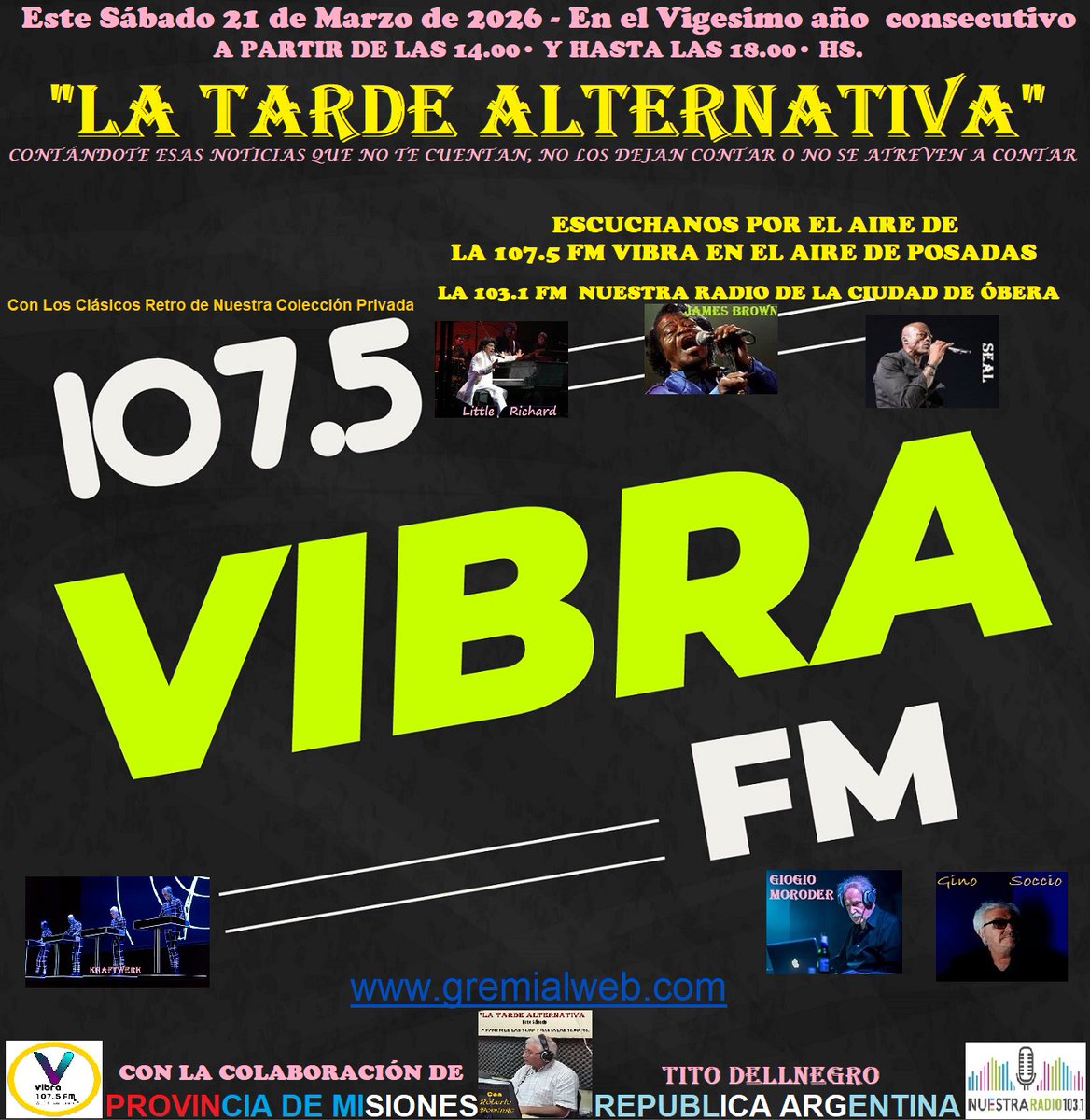 SÁBADO DE 14.00 A 18.00 HS. POR EL AIRE DE LA: 107,5 FM VIBRA (Posadas) FM103.1 NUESTRA RADIO (OBERÁ) Misiones - Republica Argentina.    gremialweb.com