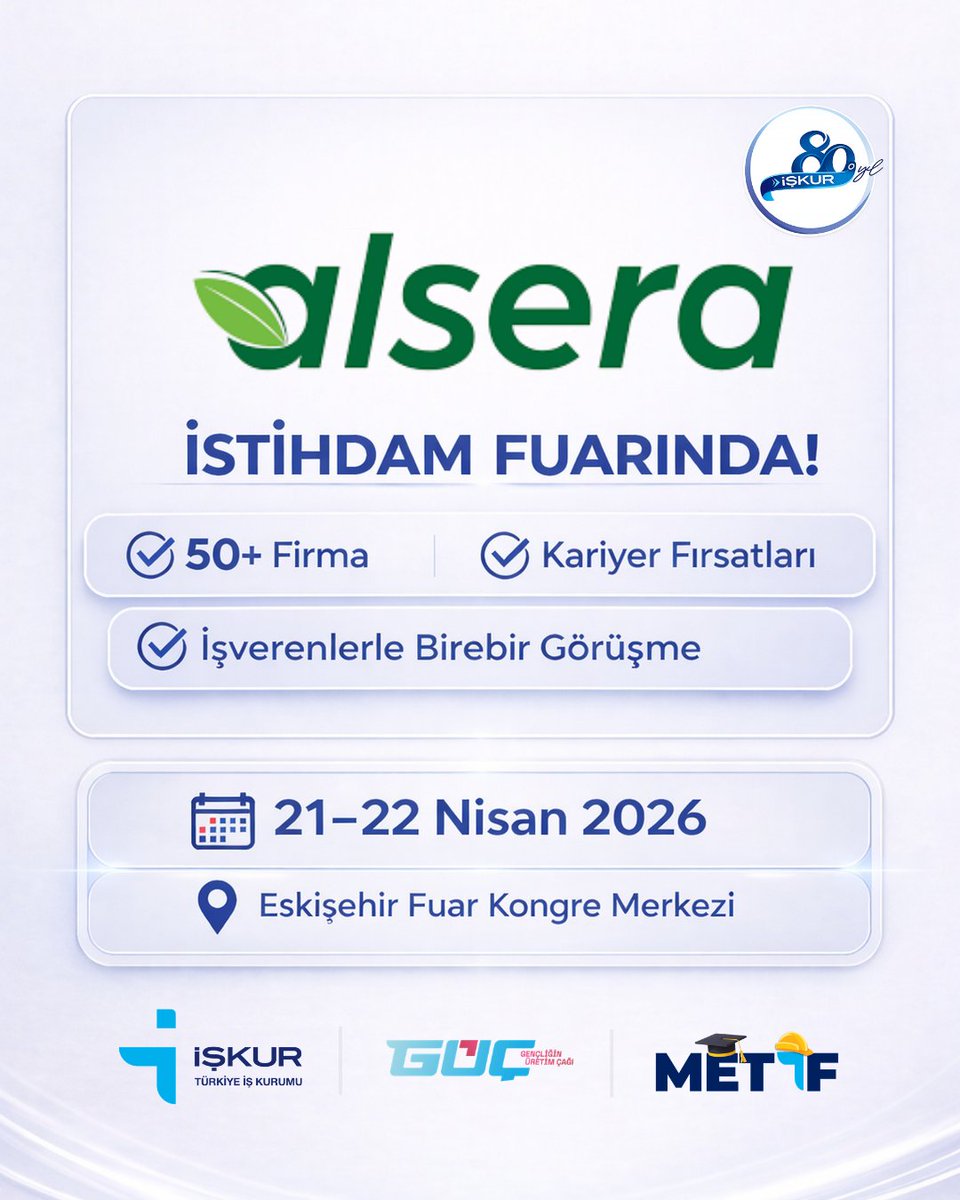 iskureskisehir's tweet photo. 🚀Alsera, İstihdam Fuarında❗
✅50+ Firma
✅Kariyer Fırsatları
✅İşverenlerle Birebir Görüşme
🗓️ 21-22 Nisan 2026
⏰️ 10.00-17.00
📍 Eskişehir Fuar Kongre Merkezi
#Eskişehir #Alsera #METİF #İstihdamFuarı https://t.co/GcVBhM6K0I