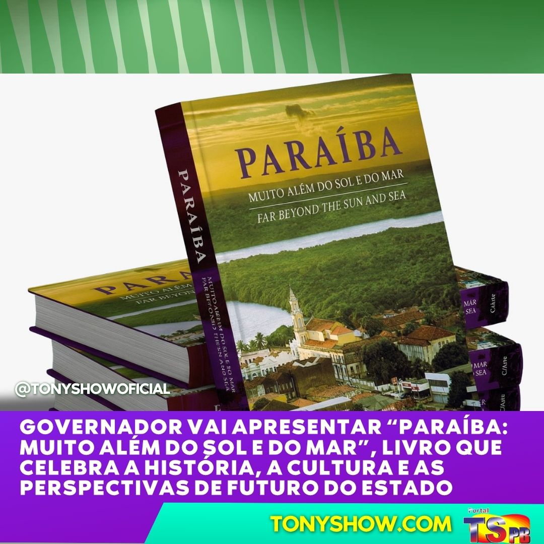 Governador vai apresentar “Paraíba: Muito Além do Sol e do Mar”, livro que celebra a história, a cultura e as perspectivas de futuro do estado

instagram.com/p/DWJhy2DlY9u/