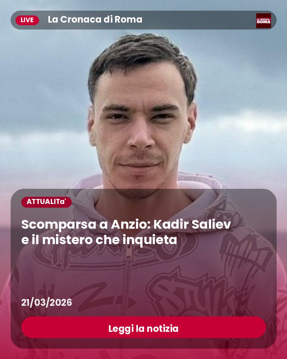 cronacadiroma's tweet image. Leggi la notizia : Nella tranquilla cittadina di Anzio, la scomparsa di Kadir Saliev, un giovane di soli 30 anni, ha scosso il tessuto sociale locale. Uscito per una semplice passeggiata, Kadir è svanito nel nulla, riempiendo la comunità di… #Scomparsa #Anzio #KadirSaliev