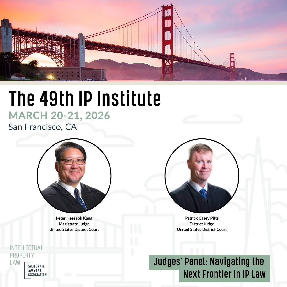 CLA_IP's tweet photo. Get a rare perspective from the bench with this standout session!

Session 6: Navigating the Next Frontier in IP Law
March 21
11:45 AM – 12:45 PM

Speakers:
Peter Kang
Magistrate Judge, U.S. District Court

Patrick Casey Pitts
District Judge, U.S. District Court https://t.co/m34DdxAXCc