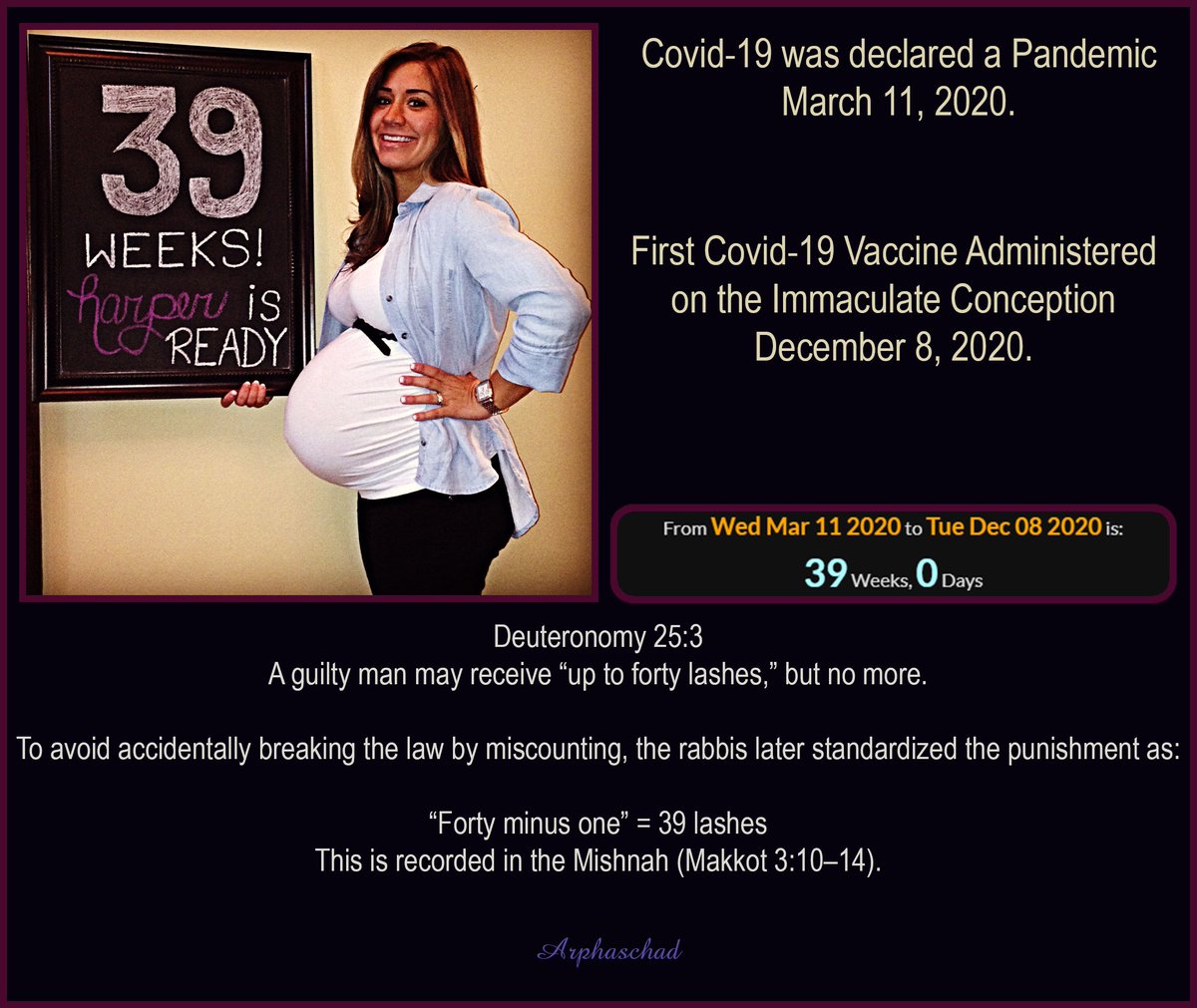 arphaschad's tweet image. #CovidInquiry #ImmaculateConception #Pregnancy 
39 lashes. #Talmud #Covid19Vaccine