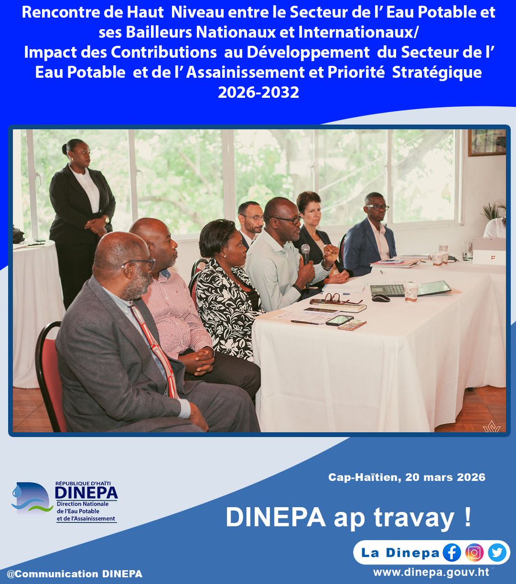 DINEPA's tweet photo. Rencontre de Haut  Niveau entre le Secteur de l’ Eau Potable et ses Bailleurs Nationaux et Internationaux/Impact des Contributions  au Développement  du Secteur de l’ Eau Potable  et de l’ Assainissement et Priorité  Stratégique 2026-2032 https://t.co/x7HQolZ56a