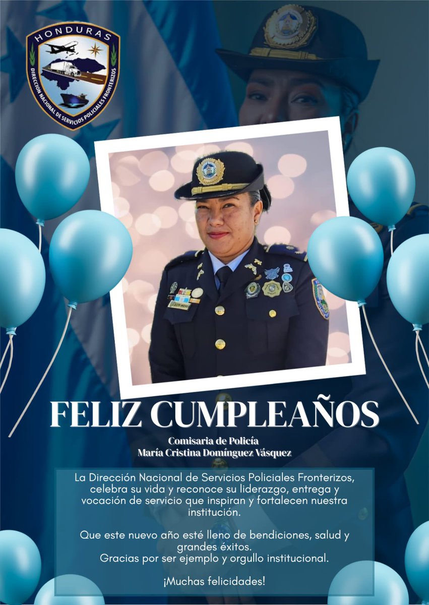 🎉👮🏻‍♀️ ¡Feliz Cumpleaños! 🎉🎁

✨La Dirección Nacional de Servicios Policiales Fronterizos (DNSPF), se complace en felicitar en este día tan especial a la Comisaria de Policía, María Cristina Vásquez, por celebrar un año más de vida.

✨Le deseamos abundantes bendiciones.🎂🎊
