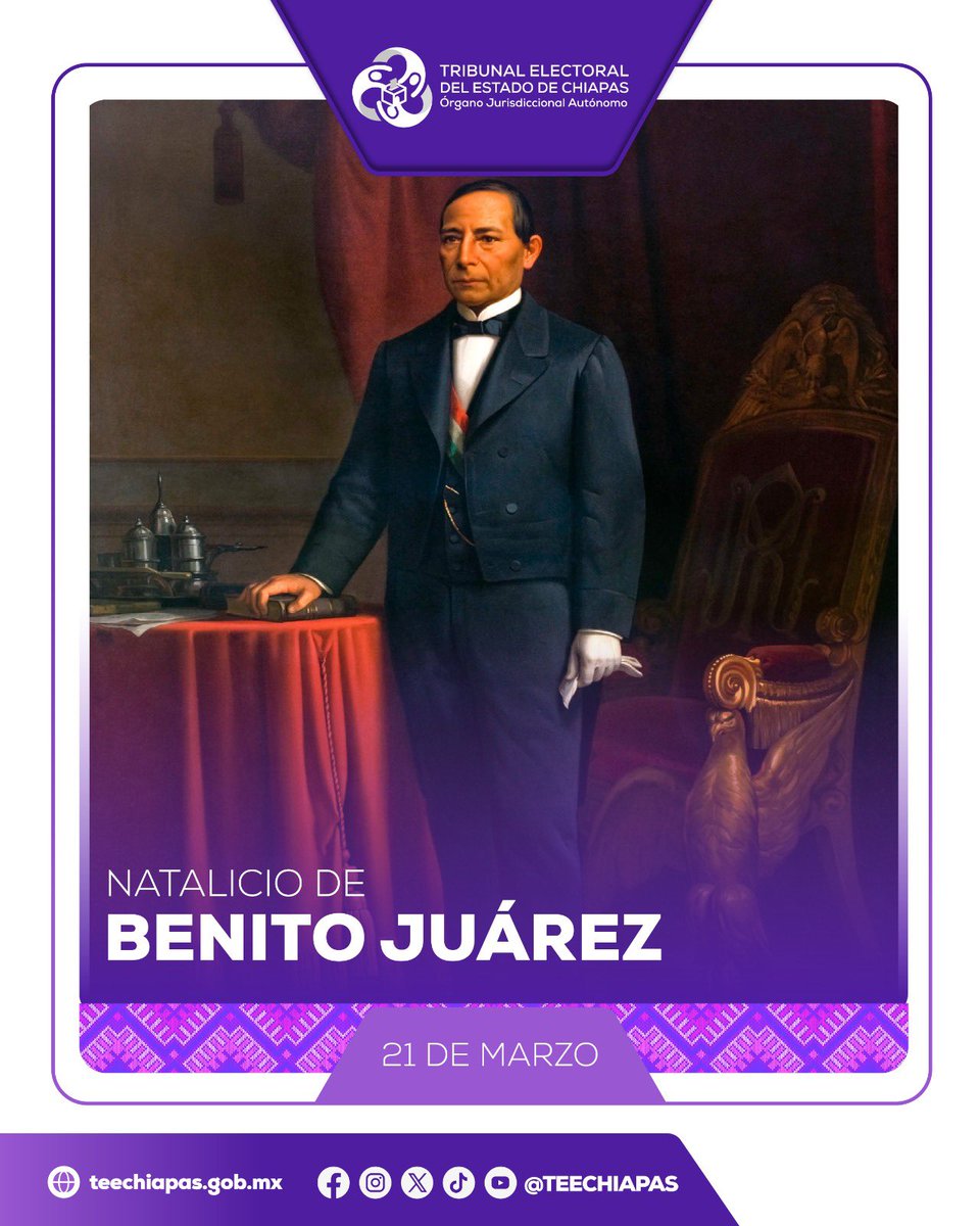 teechiapas's tweet image. 📅 21 de marzo | 📅 21 de marzo | Hoy recordamos el natalicio de Benito Juárez, símbolo de la defensa de la legalidad, la justicia y el respeto a las instituciones.

#TribunalAbierto 
#TEECH