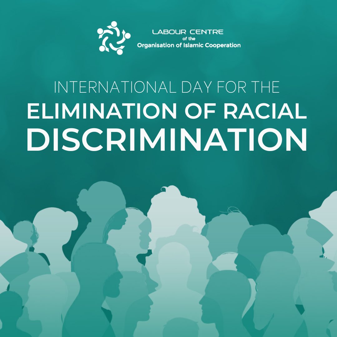 OICLabourCentre's tweet photo. The International Day for the Elimination of Racial Discrimination raises awareness of the continuing need to address racial discrimination and uphold #equality, #dignity, and fundamental rights.

Its relevance extends directly to labour markets and workplaces, where #discrimination can limit access to #employment, erode treatment, and deepen exclusion. Responding to these challenges requires policies and measures that secure equal opportunity, strengthen protection, and support access to #decentwork for all.

#OICLabourCentre remains engaged in promoting more inclusive and equitable labour markets worldwide.

#EndRacialDiscrimination
#InclusiveLabourMarkets