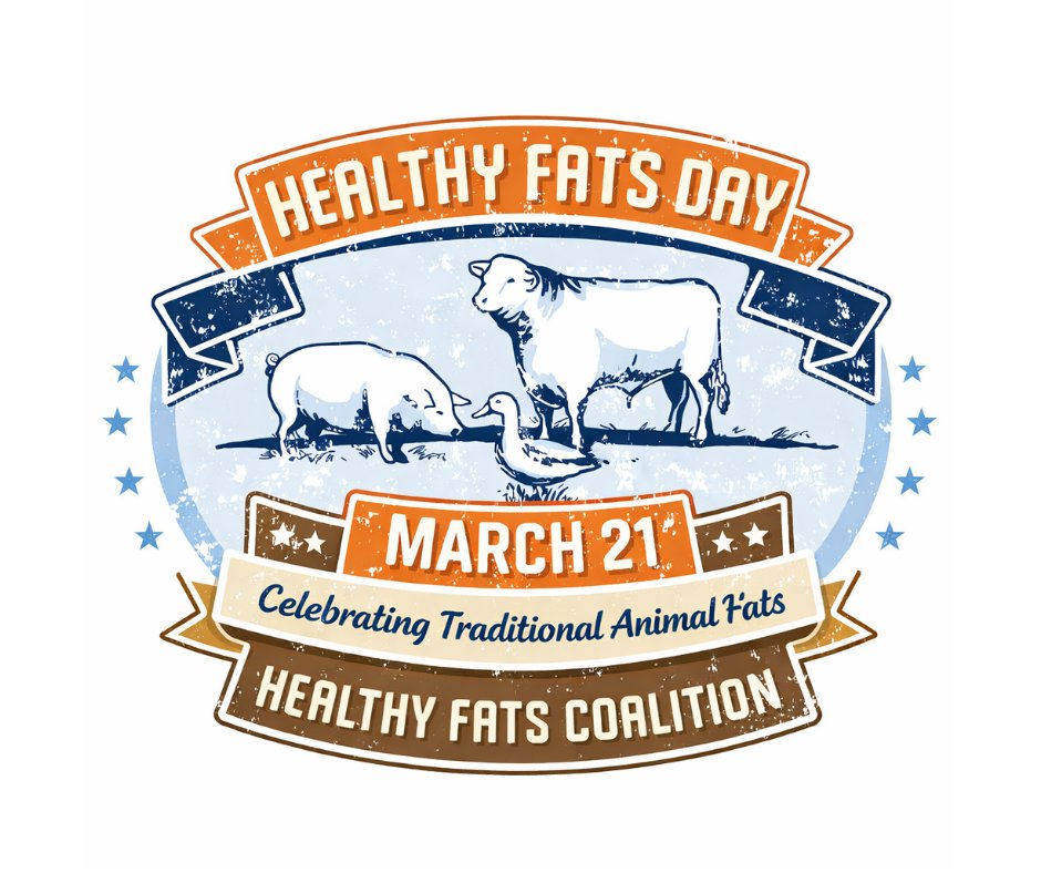 Each year on March 21, the Healthy Fats Coalition celebrates National Healthy Fats Day, an observance dedicated to the traditional animal fats that have shaped cooking for generations.

First established in 2018, HealthyFatsDay highlights the resurgence of minimally processed