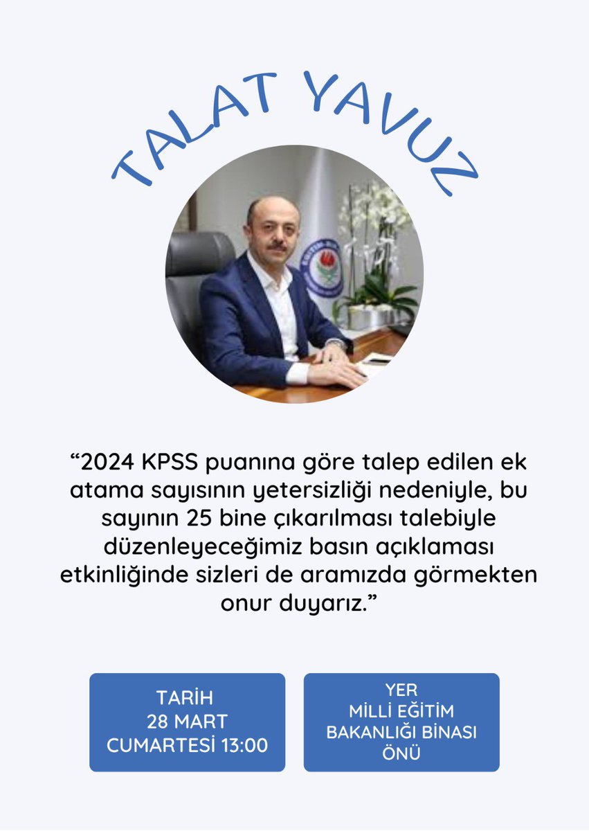 Değerli <a href="/talatyavuz29/">Talat YAVUZ</a> hocam, 28 Mart Cumartesi günü saat 13.00’te sizleri de aramızda görmek istiyoruz. 2024 KPSS puanıyla 25 bin ilave atama talep ve beklentimizdir.
