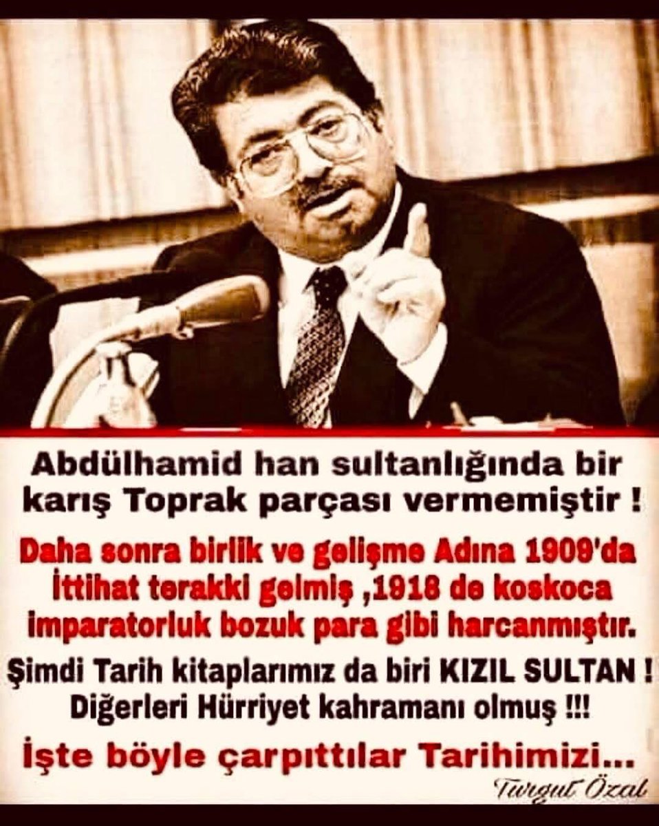 "Şimdi Biri Kızıl Sultan, Diğerleri Hürriyet
Kahramanı... Öyle mi?"