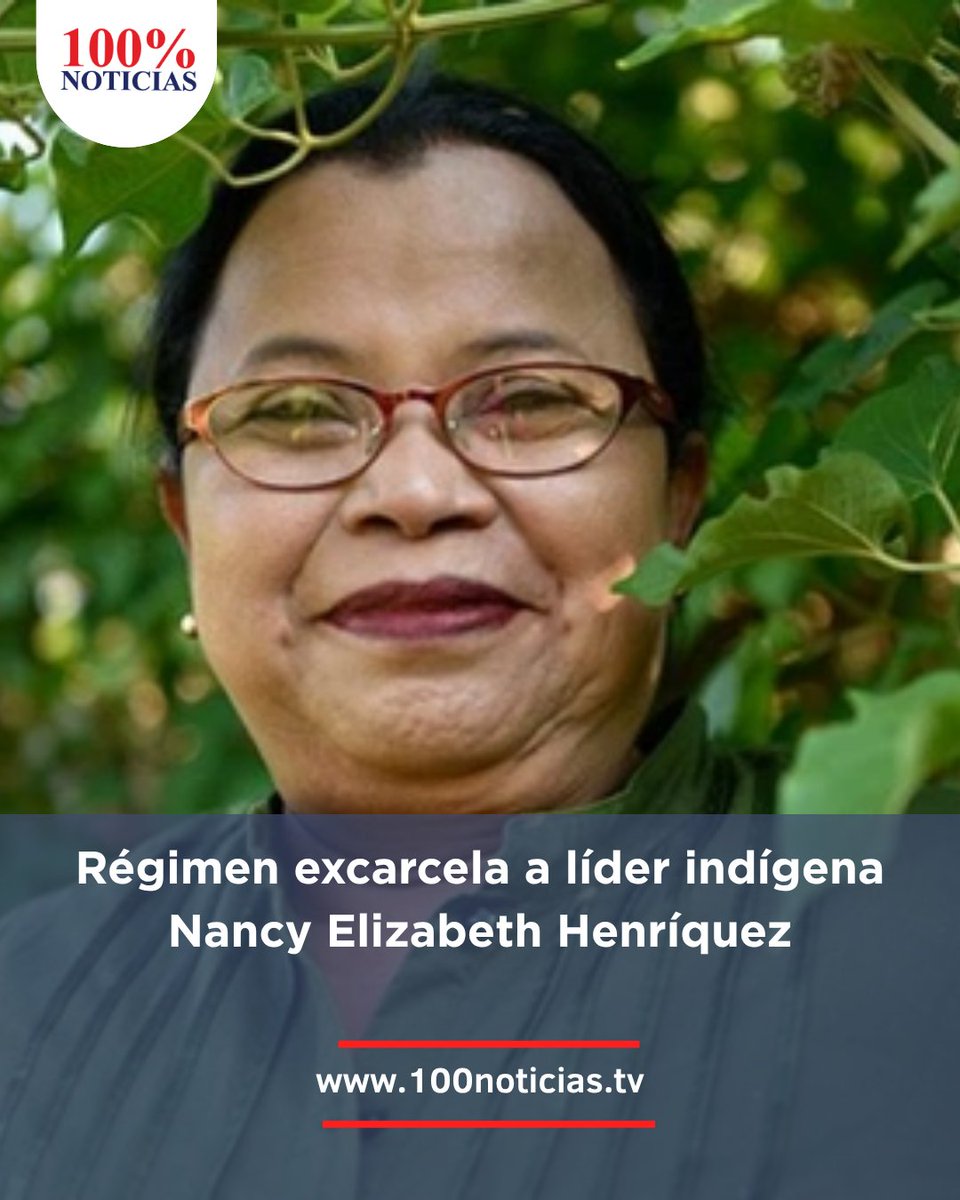 📍#LoÚltimo El régimen en Nicaragua excarceló a la ex diputada y líder indígena Nancy Elizabeth Henríquez quien permanecía detenida desde el 1 de octubre 2023.

📍La excarcelación fue al medio día de este sábado en medio de fuerte presión para que también liberen de forma plena a
