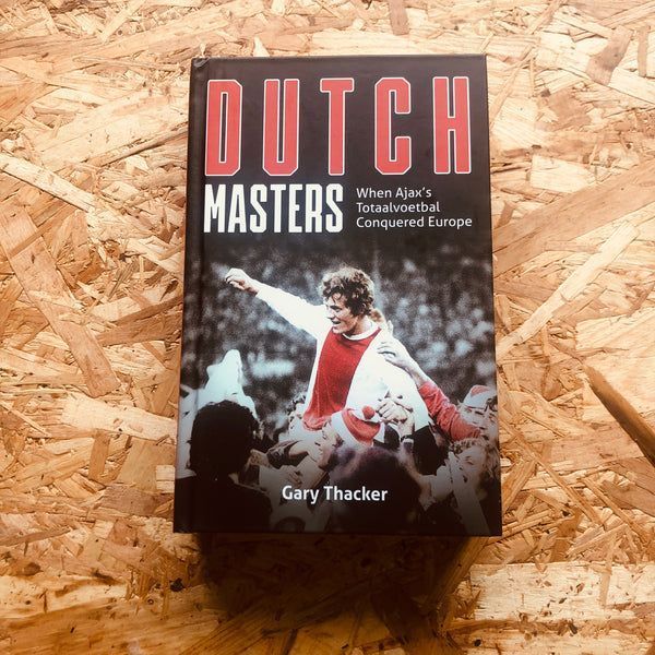 StanchionBooks's tweet photo. 𝐑𝐄𝐒𝐓𝐎𝐂𝐊 | DUTCH MASTERS by @All_Blue_Daze

The story of how Ajax came to dominate the European game as the epitome of footballing perfection.

@PitchPublishing

🛒 https://t.co/D3NCQO1izp https://t.co/TmYMAqhMwS