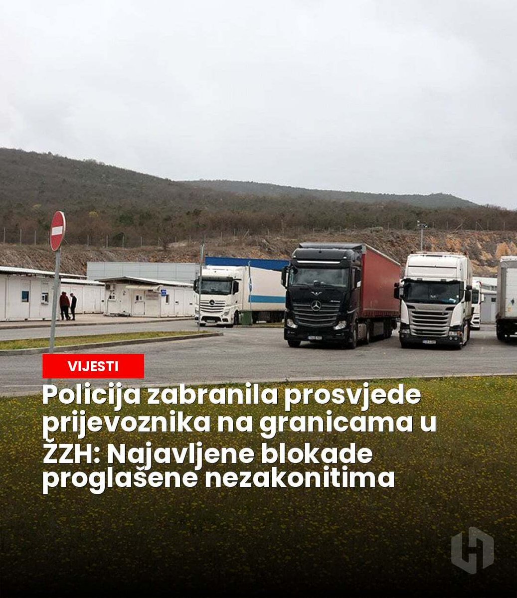 hercegovinainfo's tweet image. MUP ŽZH zabranio je najavljene prosvjede logističkog sektora na graničnim prijelazima zbog sigurnosnih razloga i mogućeg kolapsa prometa. - hercegovina.info/vijesti/bih/po…

#prosvjedi #policija #graničniPrijelazi