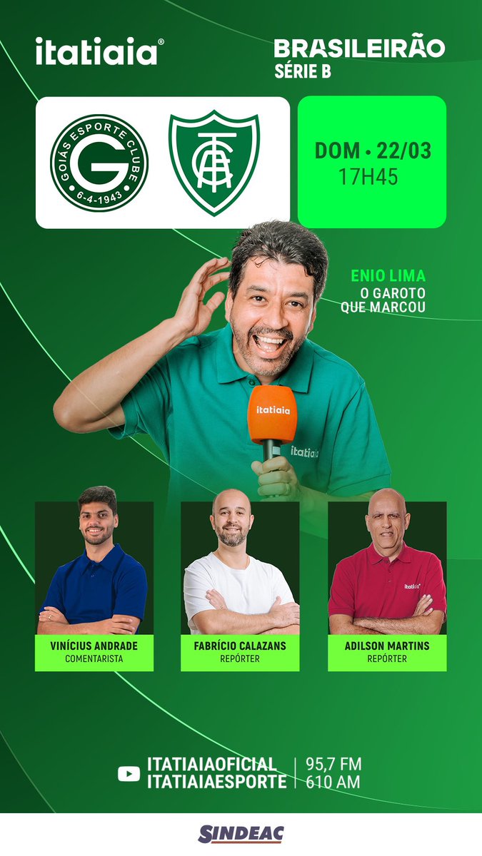Vem com a gente! 

Primeira rodada da Série B

<a href="/itatiaia/">Itatiaia</a> <a href="/itatiaiaesporte/">Itatiaia Esporte</a> 

<a href="/goiasoficial/">Goiás Esporte Clube</a> x <a href="/AmericaFC1912/">América FC</a> 

<a href="/eniolimamarcou/">Enio Lima</a> 
<a href="/vandradefm/">Vinicius Andrade</a> 
<a href="/CalazansBH/">Fabrício Calazans</a>