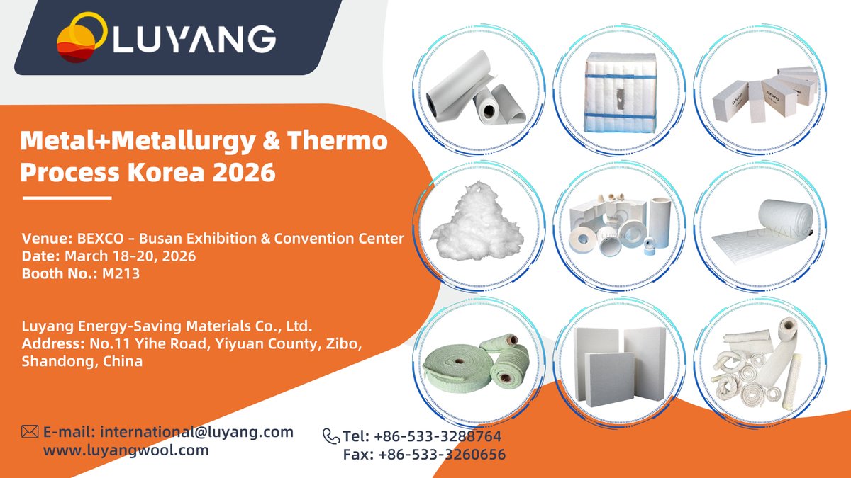 luyangwool's tweet photo. Meet Luyang at METAL + METALLURGY &amp; THERMO PROCESS KOREA 2026

📍 BEXCO, Busan, South Korea
📅 March 18–20, 2026
📌 Booth M213

Explore advanced thermal insulation solutions for high-temperature industrial applications.
#Metallurgy #CeramicFiber #IndustrialInsulation #Luyang https://t.co/Piyskl2SO4