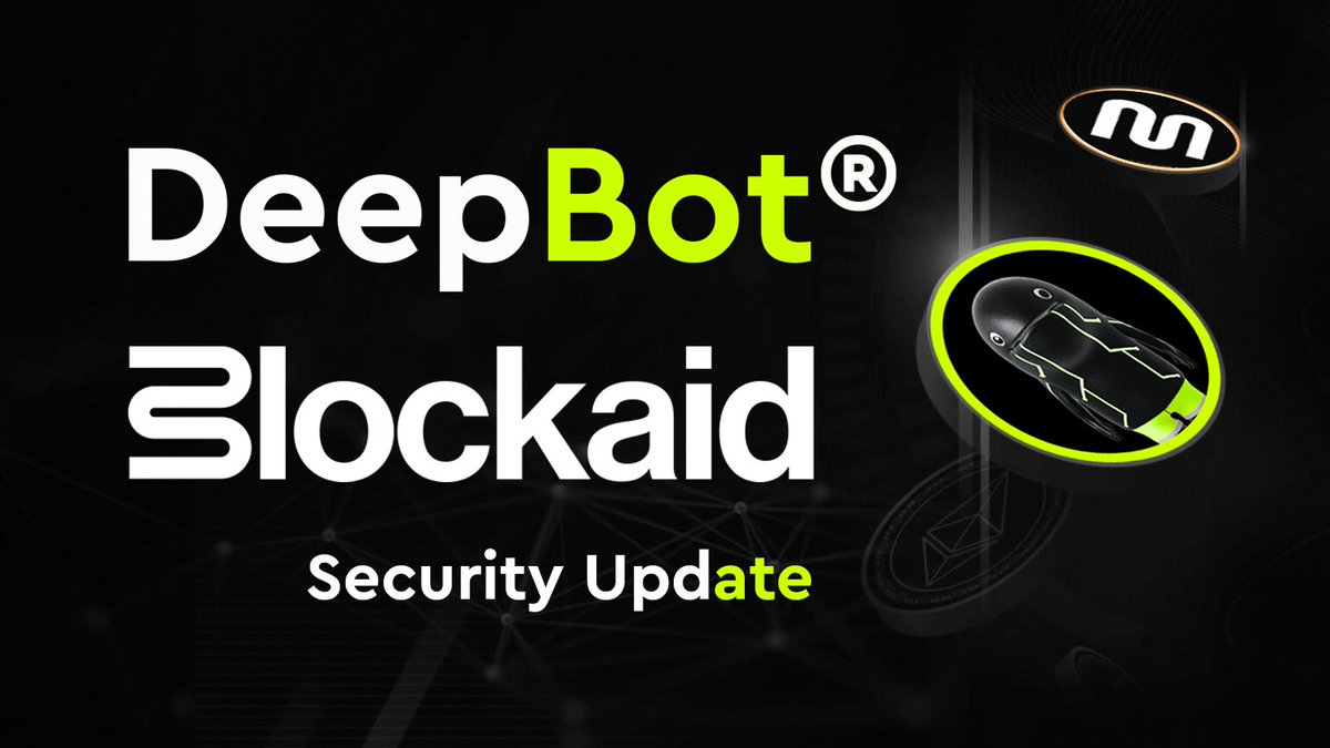 DeepBot Users – Important Announcement

Following our recent DM about the issues with Blockaid, we are pleased to announce that these have now been resolved, with further updates planned over the coming week.

Please see the message below from Blockaid on our Medium link below