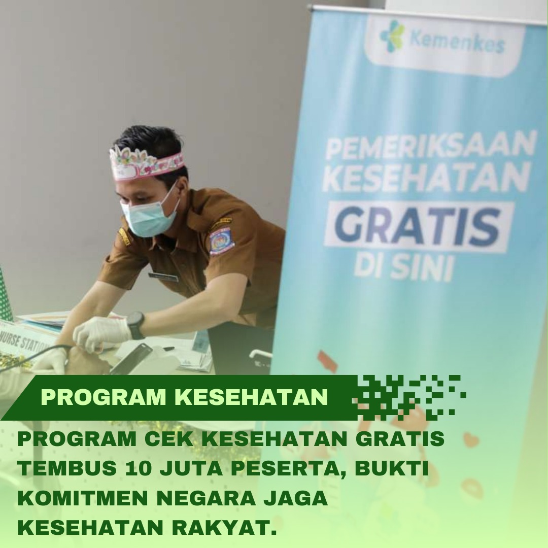 Layanan CKG telah menjangkau lebih dari 10,5 juta masyarakat di seluruh Indonesia #InvestasiJangkaPanjang