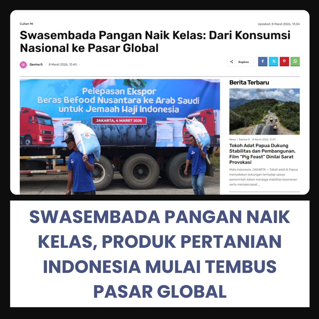 Swasembada Pangan naik kelas produk pertanian Indonesia mulai tembus pasar global #PerkuatKetahananPangan