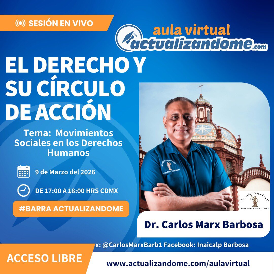 5pm El Derecho y su Círculo de Acción con <a href="/CarlosMarxBarb1/">Carlos Marx Barbosa</a> en la #BarraActualizandome acceso  libre en actualizandome.com/aulavirtual Los Esperamos ...