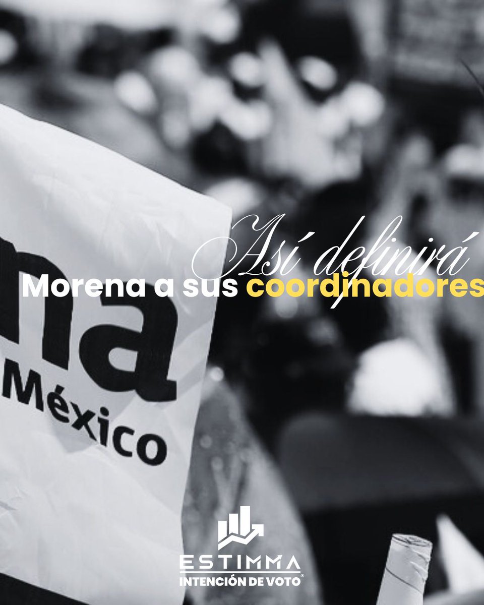 EstimmaMx's tweet photo. #Morena, así definirá a sus coordinadores en los diferentes estados de la república.
Síguenos nuestro canal 📱 de WhatsApp: https://t.co/2aXf9vxQVA
•
•
#Estimma #encuestas #comunicaciónpolítica #marketingpolítico https://t.co/S6mDq43jyT