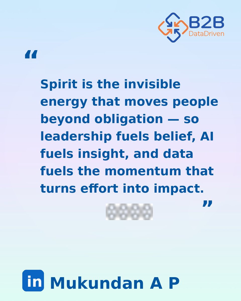 Spirit is what turns intelligence into action.

Leadership gives direction.
AI gives insight.
Data gives clarity.

But spirit gives the energy to move forward. 🔥📊

#Spirit #Leadership #AI #DataScience #B2B3DM