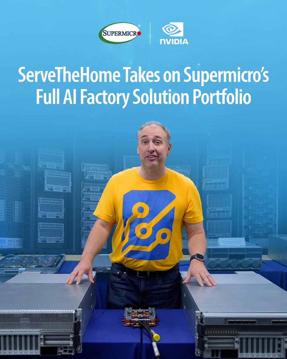 Supermicro's tweet photo. ServeTheHome dives into Supermicro’s full AI factory portfolio. Patrick Kennedy breaks down 20+ solutions powered by NVIDIA Blackwell. See how Supermicro is driving the next generation of AI factories.