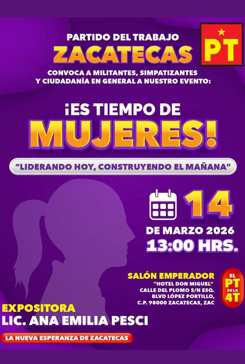 <a href="/ptzacoficial/">PT Zacatecas</a>
CONVOCA
A militantes, simpatizantes y ciudadanía en general a su evento anual de LIDERAZGO Y EMPODERAMIENTO POLÍTICO DE LAS MUJERES "!ES TIEMPO DE MUJERES!"
🗓️14 de Marzo
🕐13:00 hrs
📍Salón Emperador del Hotel Don Miguel

#EsTiempoDeMujeres
#PTesla4T