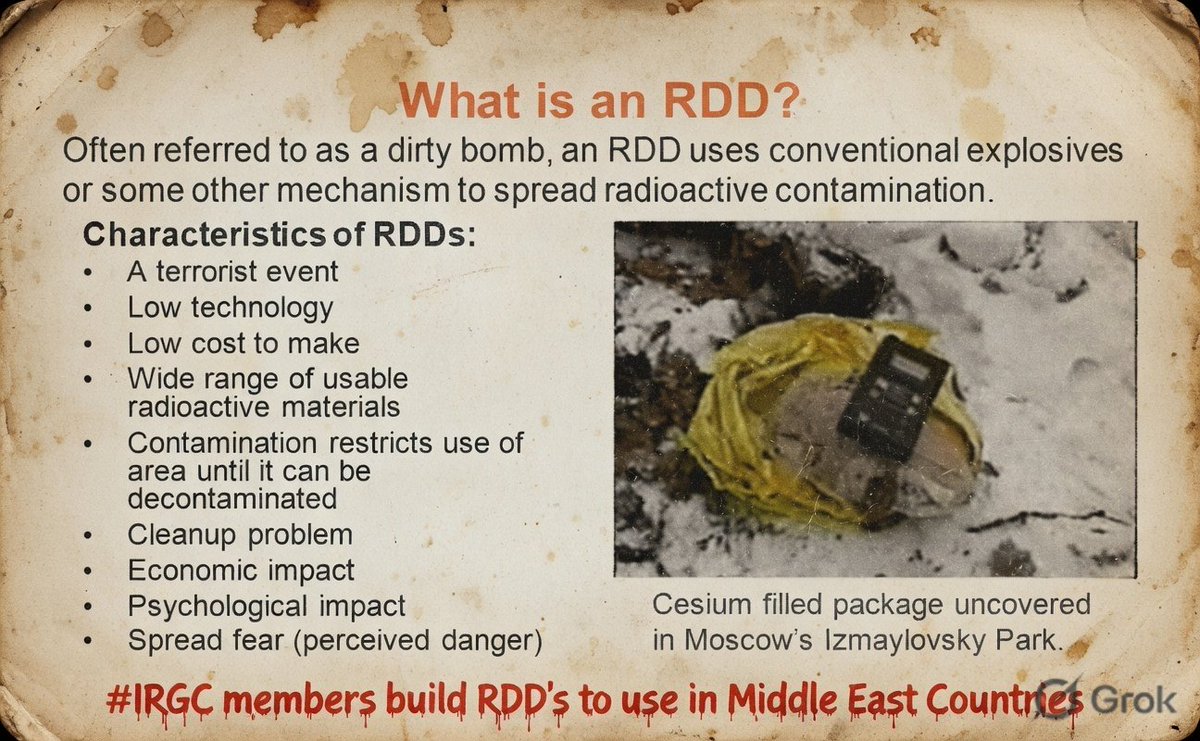 TerroristHunte6's tweet photo. This is the WORST case scenario for @POTUS & @IsraeliPM
#IRGC operatives have embed themselves as unassuming immigrants or students in countries like Jordan, the UAE, and even Israel. Posing as everyday workers in medical or industrial sectors, they quietly source low-level radioactive materials from legitimate channels—discarded medical waste or industrial byproducts—evading detection by blending into local communities and using encrypted communications for coordination.
Motivated by retaliation against repeated strikes on Iran's nuclear sites by the US and Israel, these agents view #RDDs as a twisted proxy for nuclear deterrence: a "dirty" alternative that spreads contamination without the complexity of fission weapons. In hidden apartments or rented garages, they assemble simple devices, incorporating conventional explosives to disperse the material, all while maintaining strict operational security—no large purchases, no suspicious gatherings, just patient, fragmented acquisition through proxies.
On a crowded day in public, an RDD detonates, not with devastating blasts but insidious radiation clouds, sowing panic, economic shutdowns, and long-term health fears. The perpetrators slip away amid the confusion, their identities buried under layers of false trails, proving that asymmetrical warfare can turn everyday spaces into zones of lingering dread.
